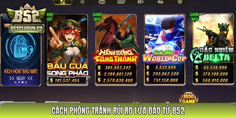 Cách phòng tránh rủi ro lừa đảo từ B52
