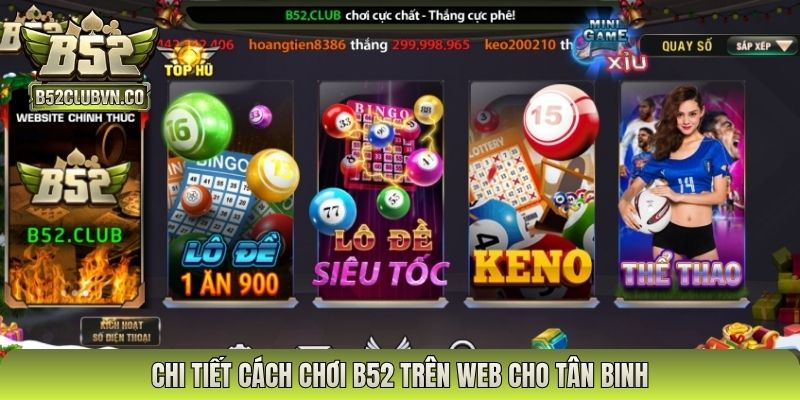 Chi tiết cách chơi B52 trên web cho tân binh